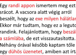 “Otthagytam a fickót a randevún, pedig 700 dollárt fizetett a vacsoráért. Rosszul tettem?”